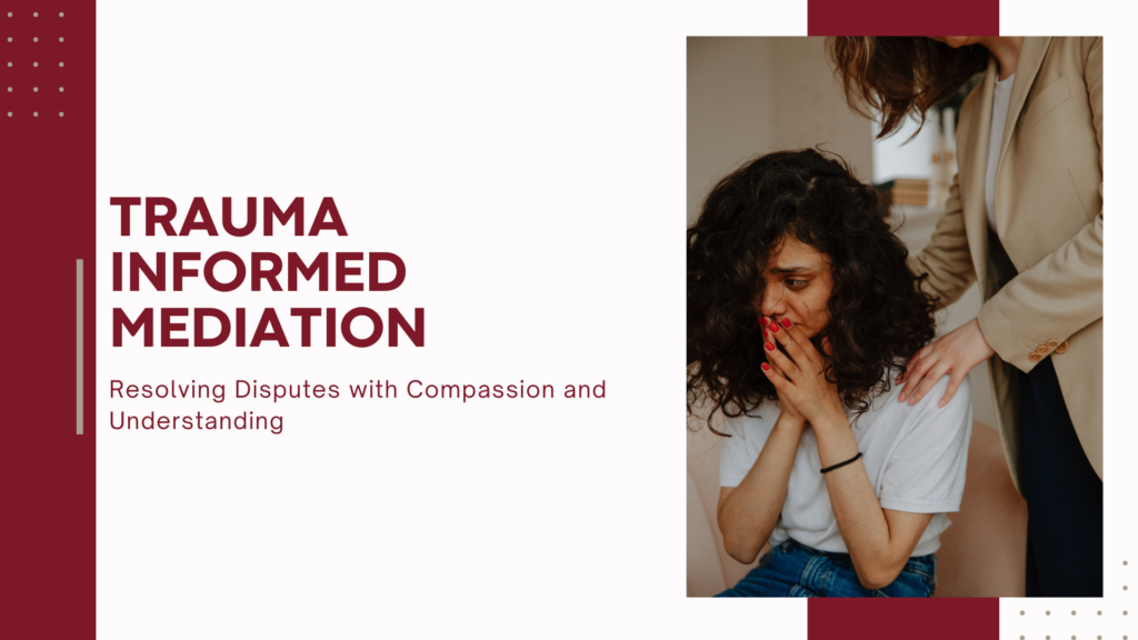 Trauma Informed Mediation